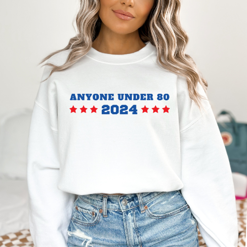 Anyone Under 80 - Unisex Crewneck Sweatshirt