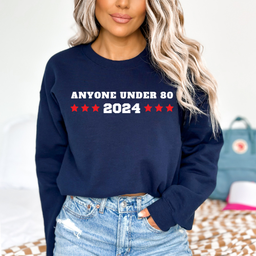 Anyone Under 80 - Unisex Crewneck Sweatshirt