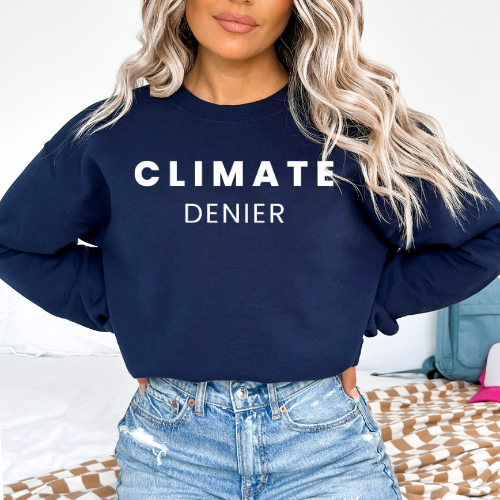 Climate Denier - Unisex Crewneck Sweatshirt