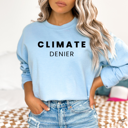 Climate Denier - Unisex Crewneck Sweatshirt