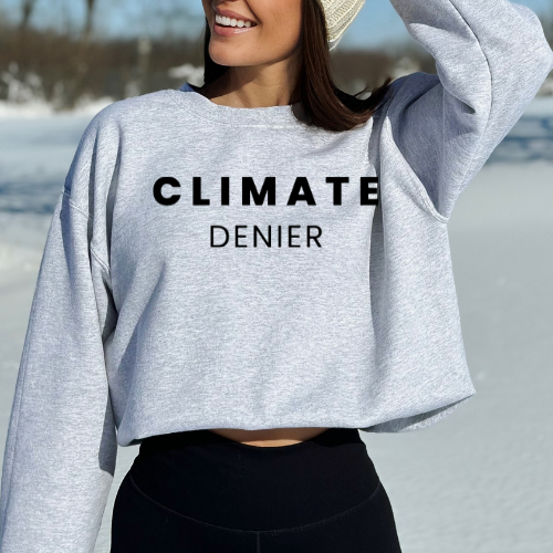 Climate Denier - Unisex Crewneck Sweatshirt