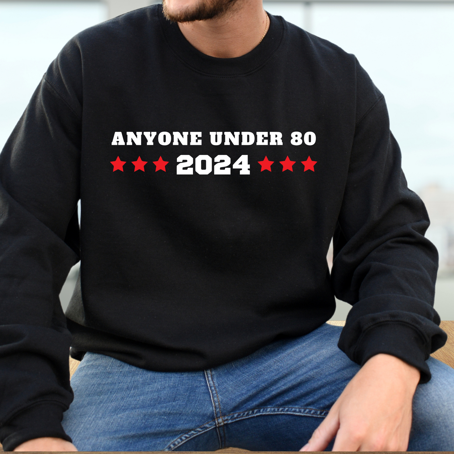 Anyone Under 80 - Unisex Crewneck Sweatshirt