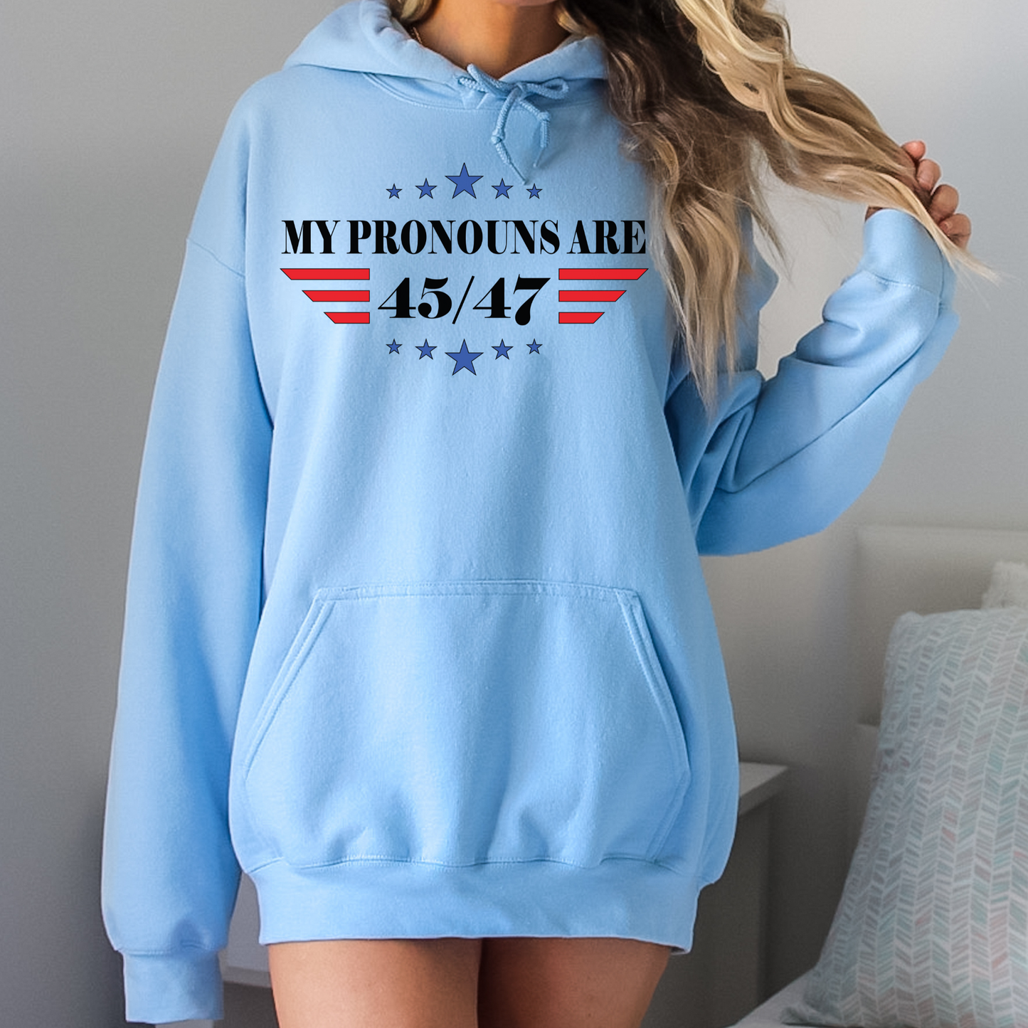 My Pronouns are 45/47 - Unisex Hoodie