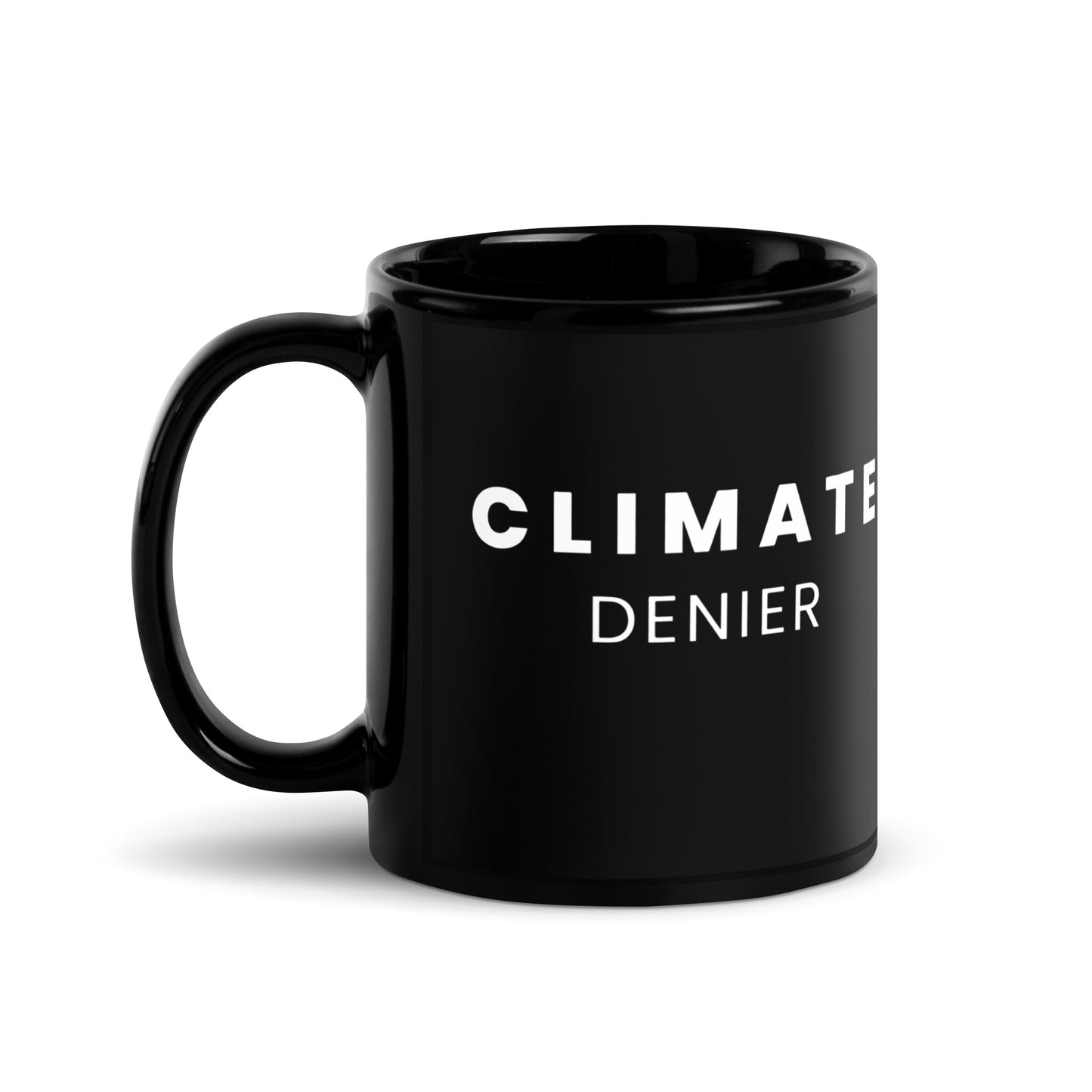 Climate Denier - Black Glossy Mug