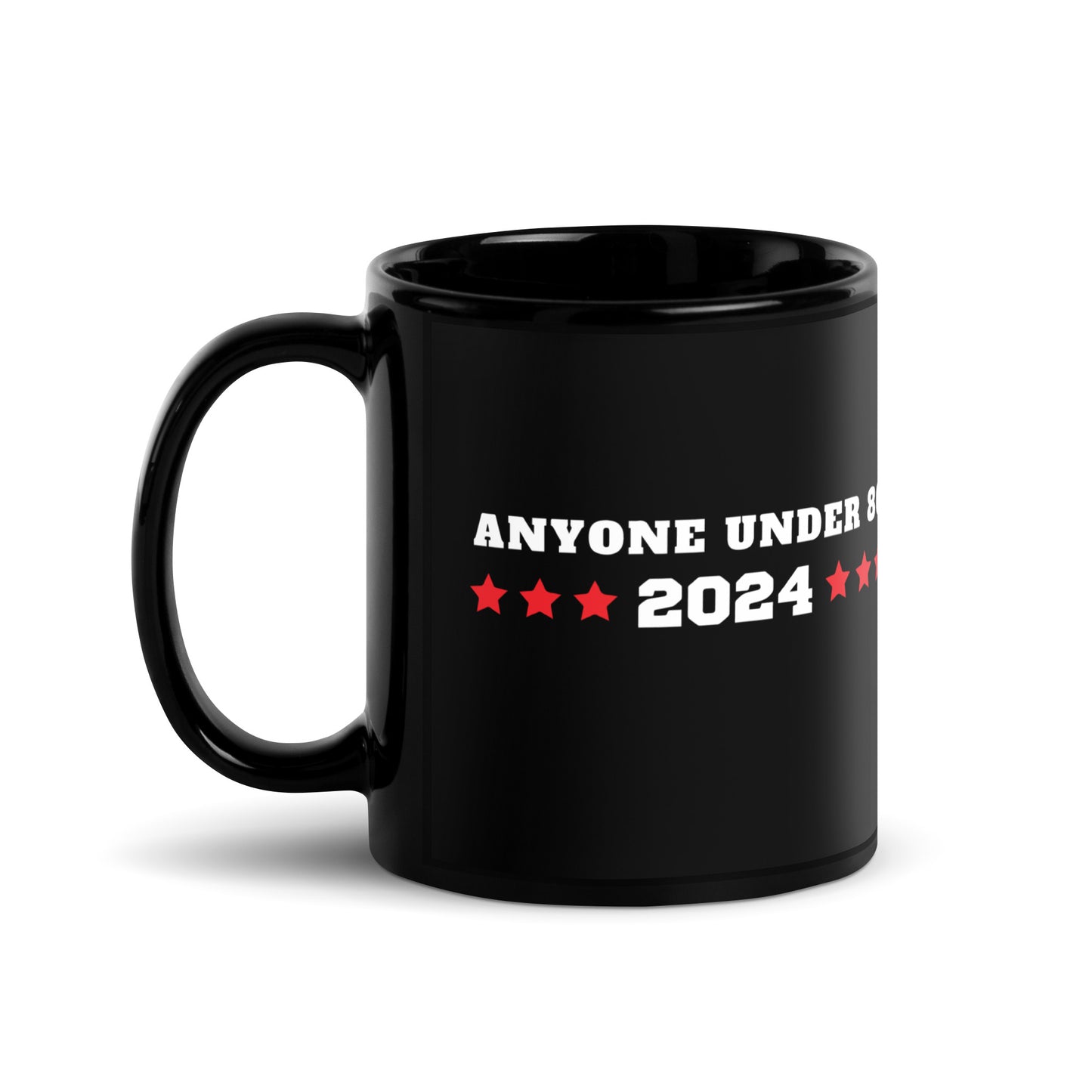 Anyone Under 80 - Black Glossy Mug