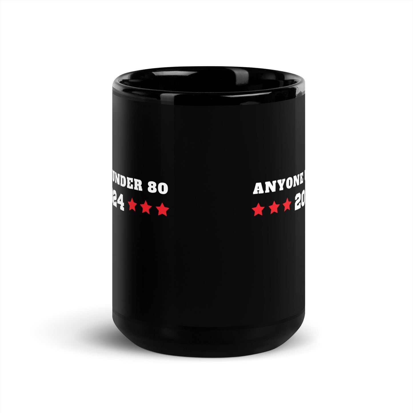 Anyone Under 80 - Black Glossy Mug