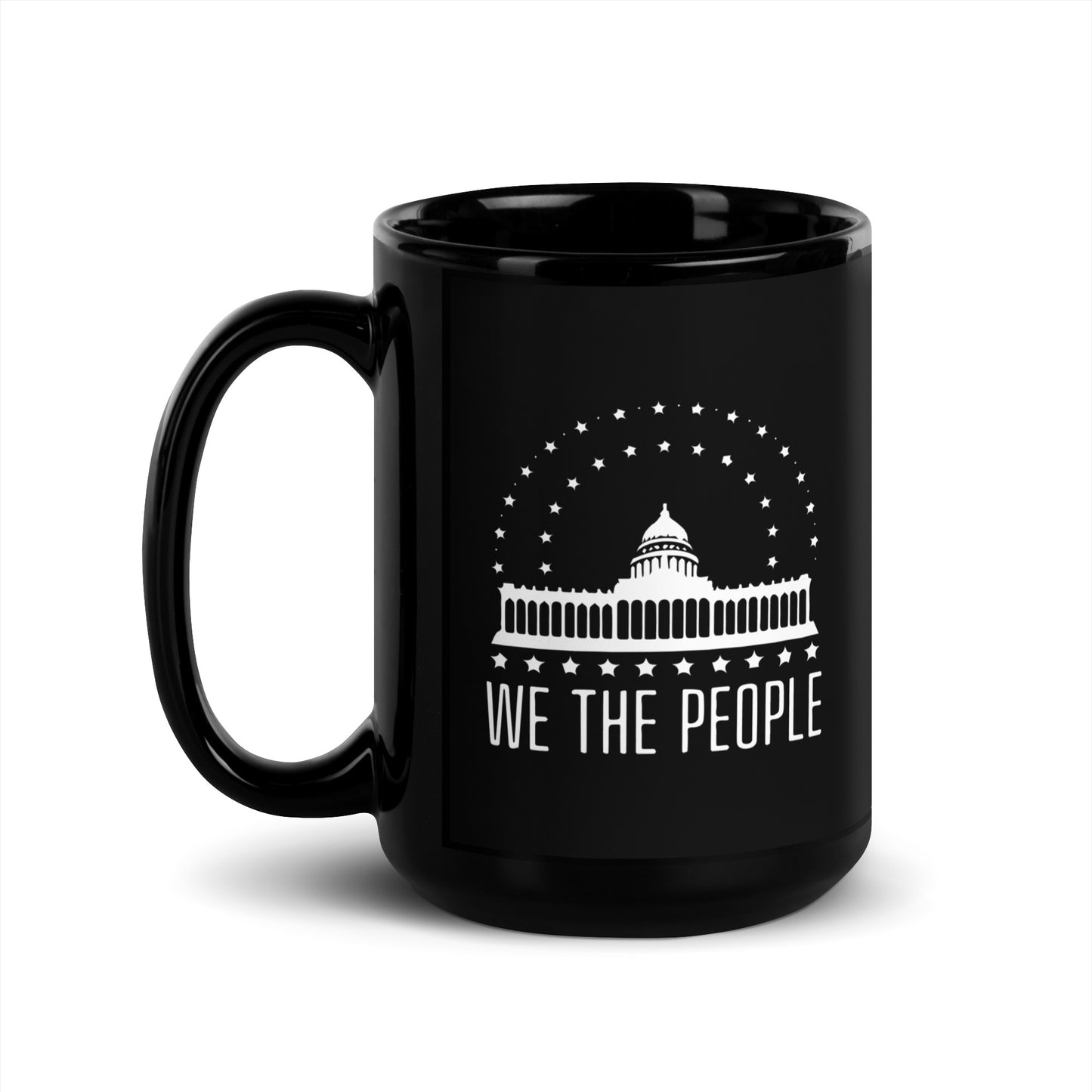 We The People's House - Black Glossy Mug