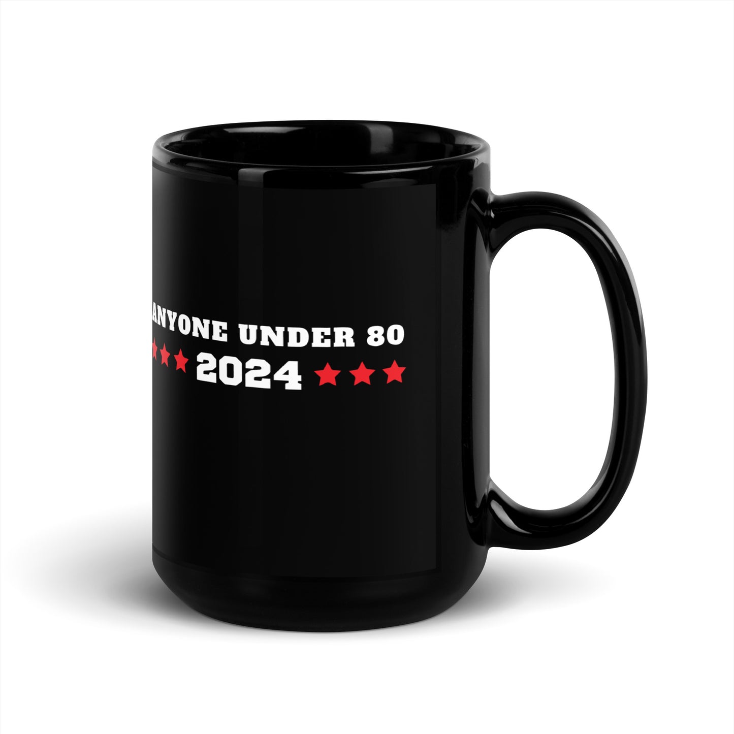 Anyone Under 80 - Black Glossy Mug