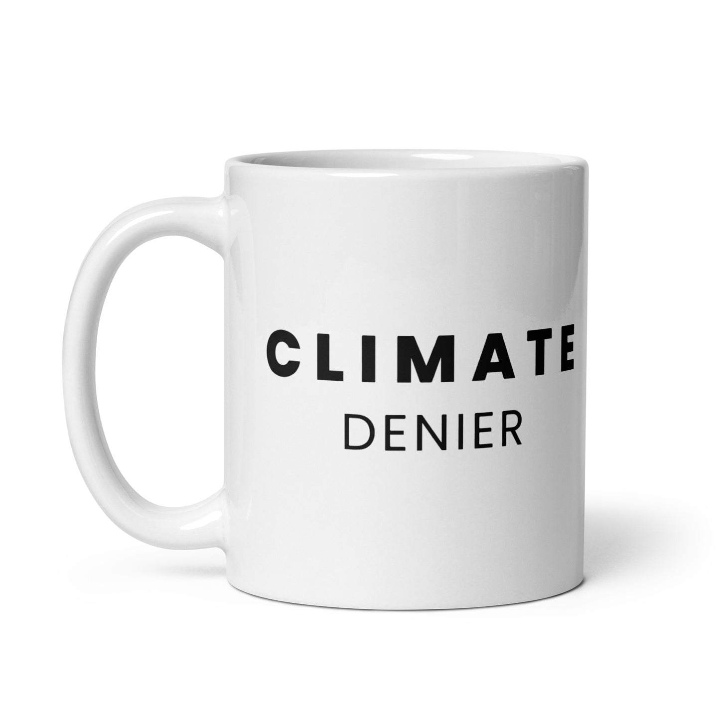 Climate Denier - White Glossy Mug