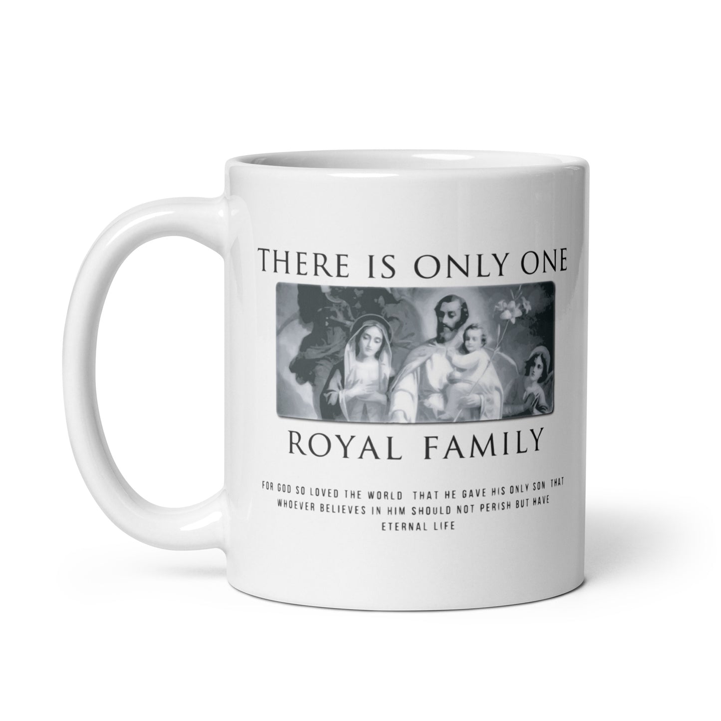 There is Only One Royal Family - White Glossy Mug