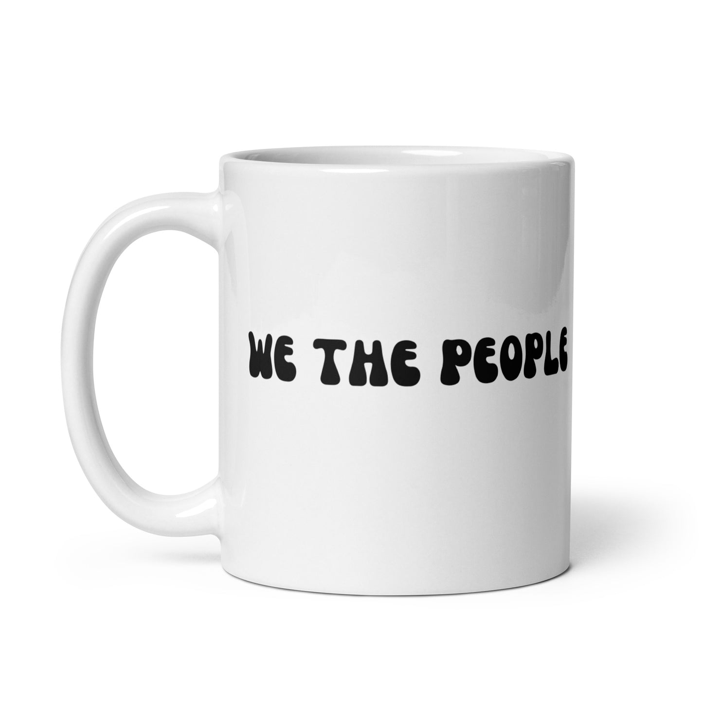 We The People - White Glossy Mug
