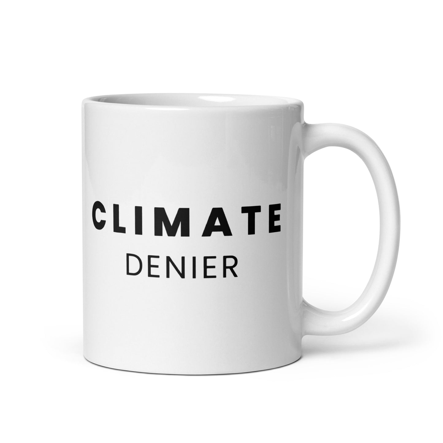 Climate Denier - White Glossy Mug