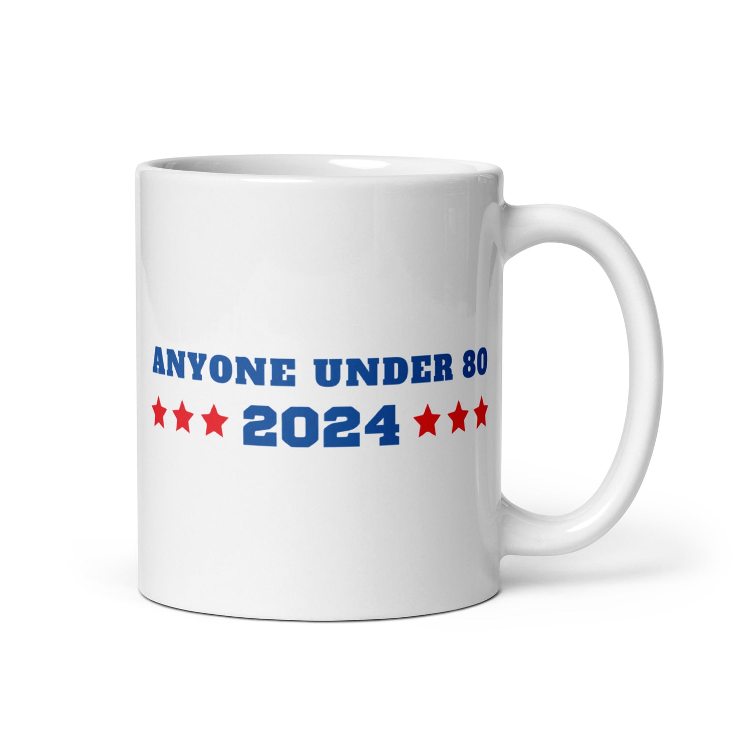 Anyone Under 80 - White Glossy Mug