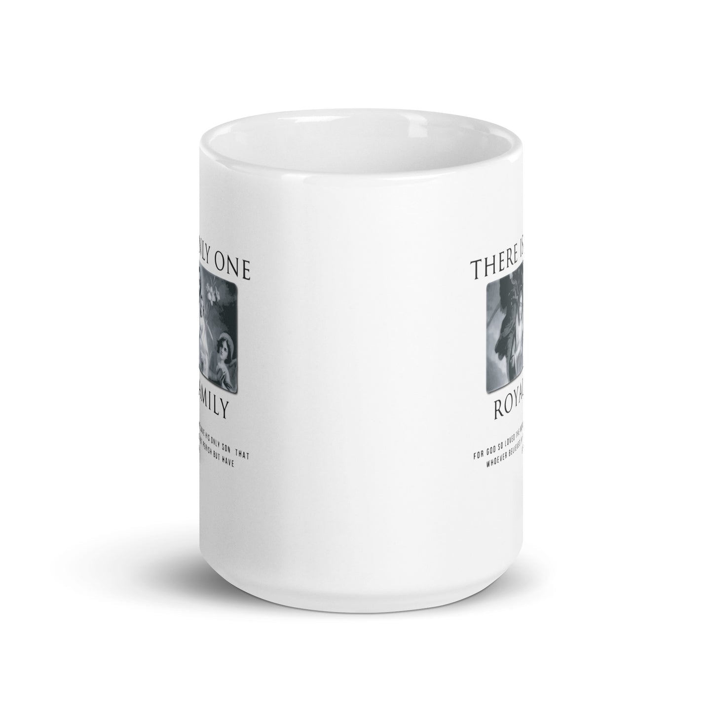 There is Only One Royal Family - White Glossy Mug