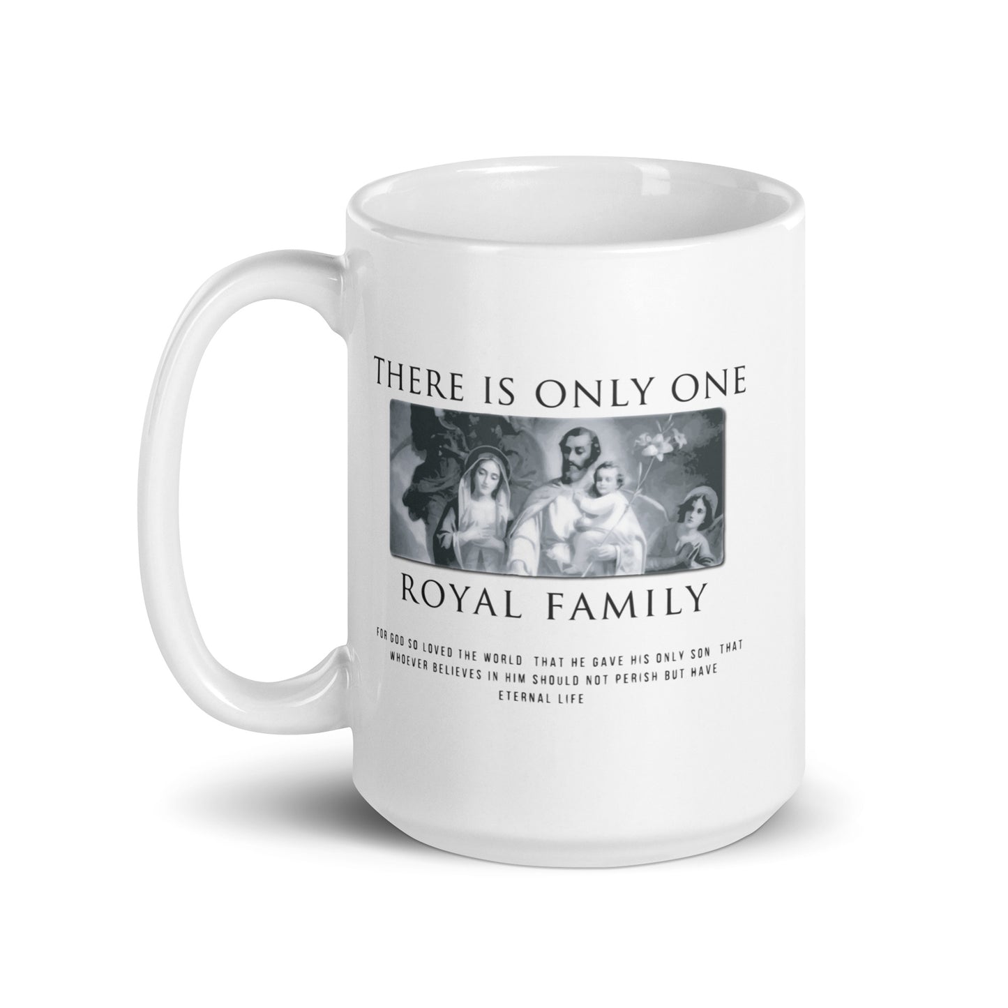 There is Only One Royal Family - White Glossy Mug