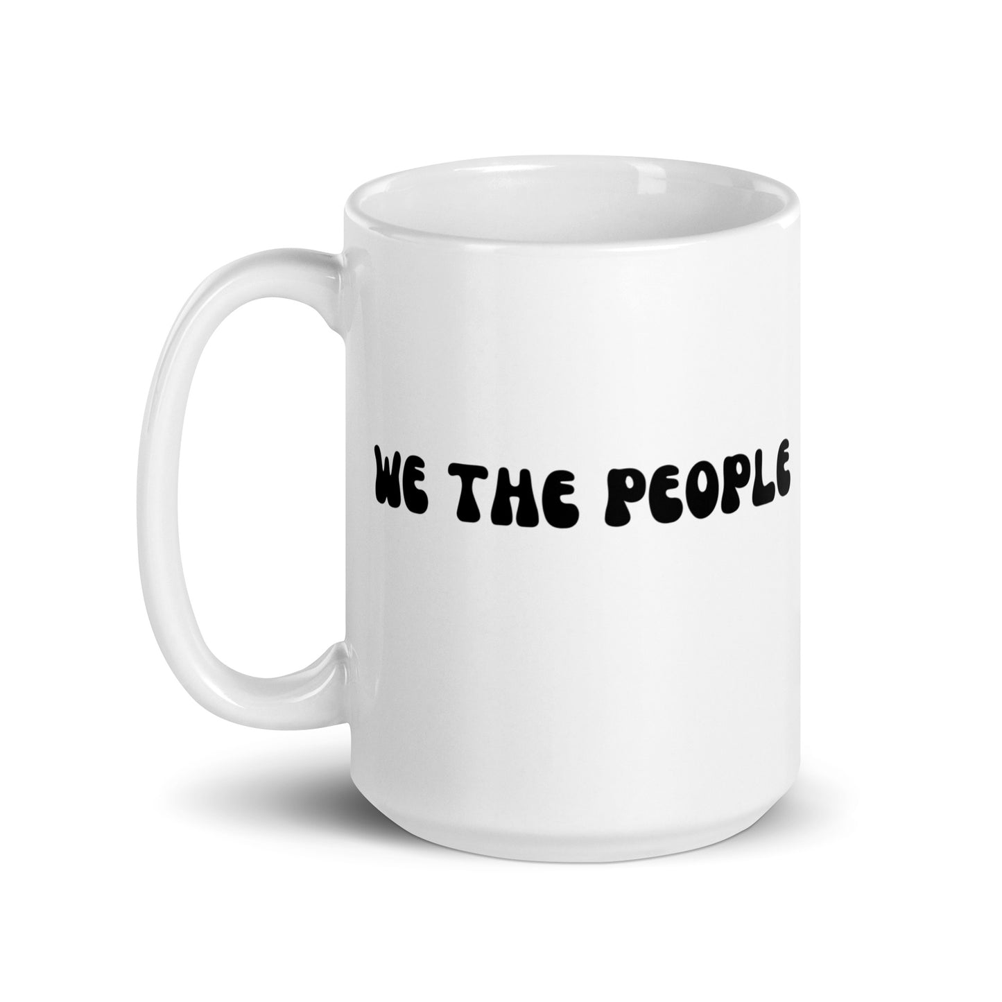 We The People - White Glossy Mug