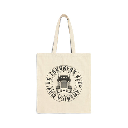 Truckers Keep America Moving - Cotton Canvas Tote Bag