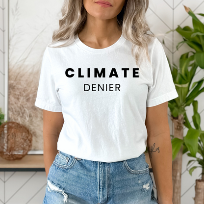 Climate Denier - Unisex Jersey Tee