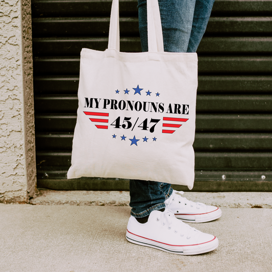 My Pronouns are 45/47 - Cotton Canvas Tote Bag