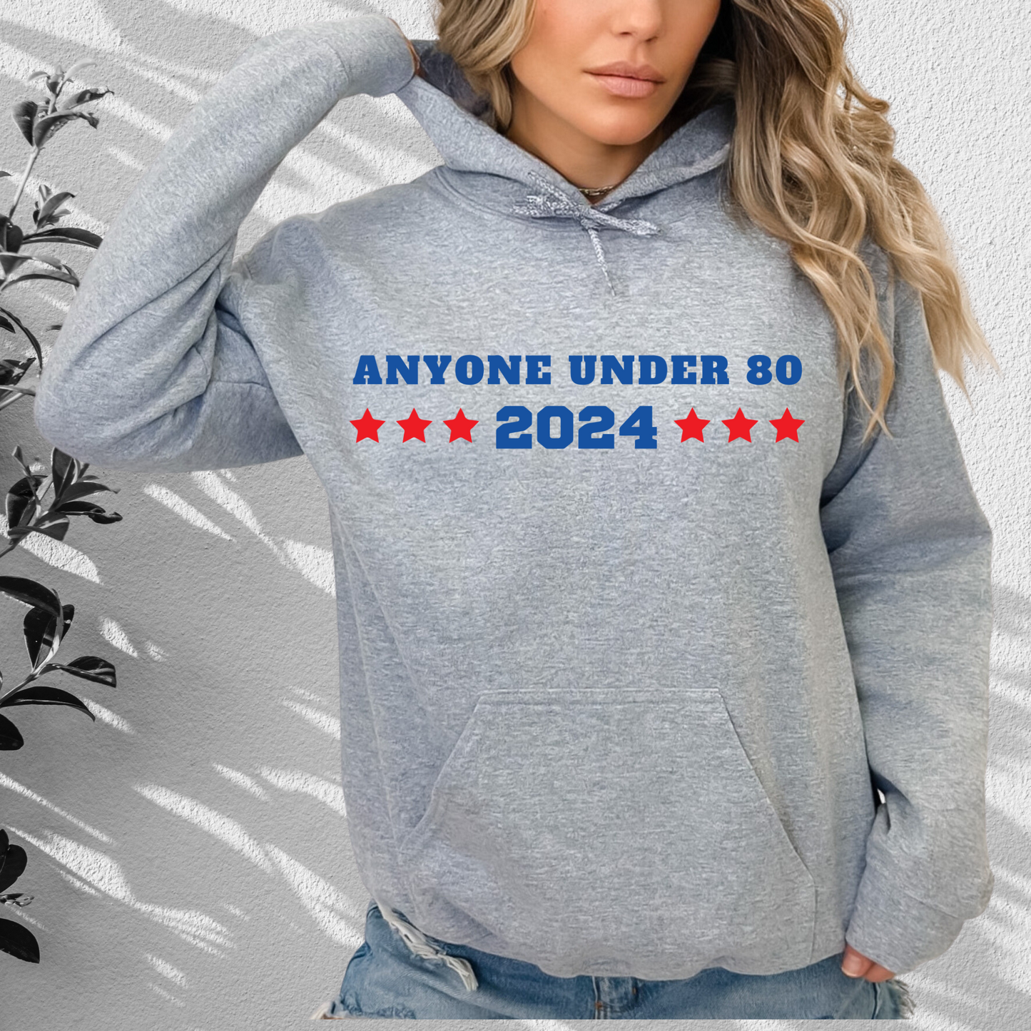 Anyone Under 80 2024 - Unisex Hoodie