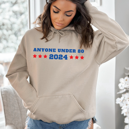 Anyone Under 80 2024 - Unisex Hoodie