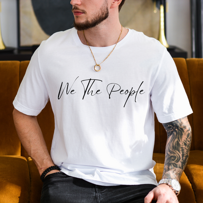 We The People Script - Unisex Jersey Tee