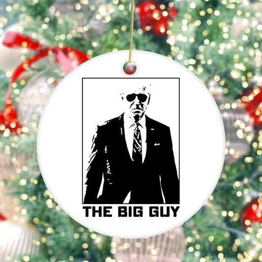 Biden "The Big Guy" - Ceramic Ornament