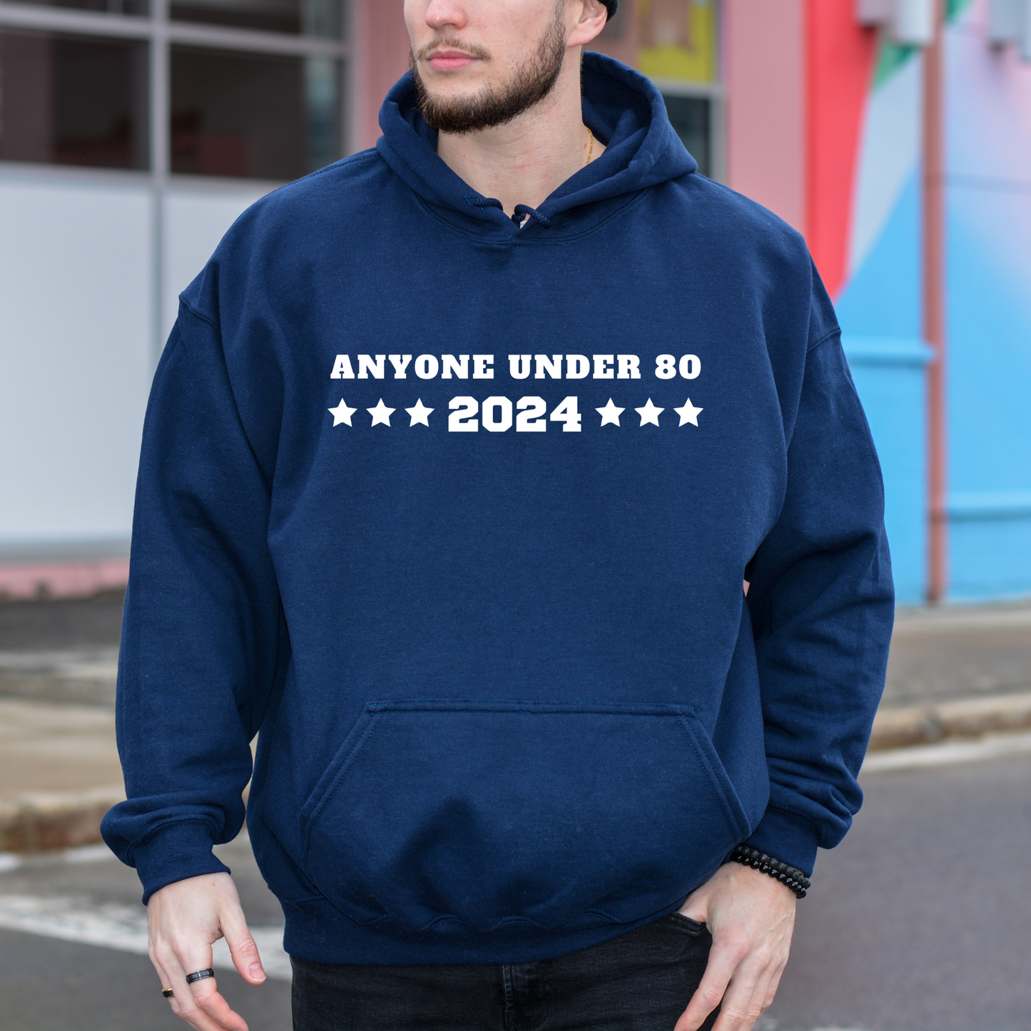 Anyone Under 80 - 2024 Unisex Hoodie