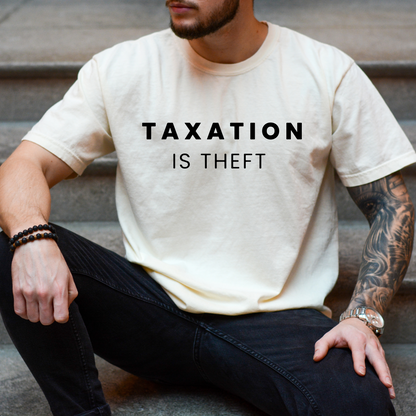 Taxation is Theft - Unisex Garment-Dyed Heavyweight Tee