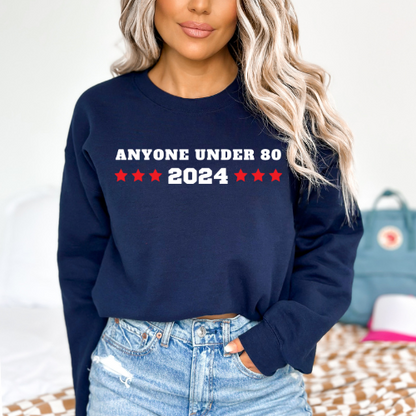 Anyone Under 80 - Unisex Crewneck Sweatshirt