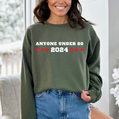 Anyone Under 80 - Unisex Crewneck Sweatshirt