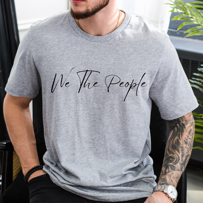 We The People Script - Unisex Jersey Tee