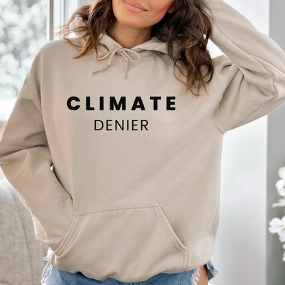 Climate Denier - Unisex Hoodie