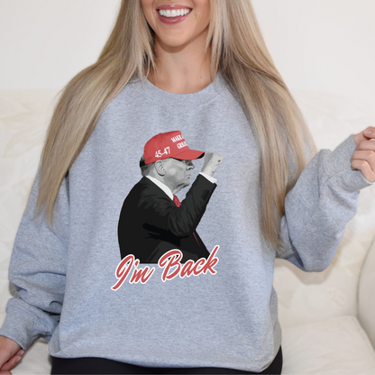 Trump "I'm Back" - Unisex Crewneck Sweatshirt