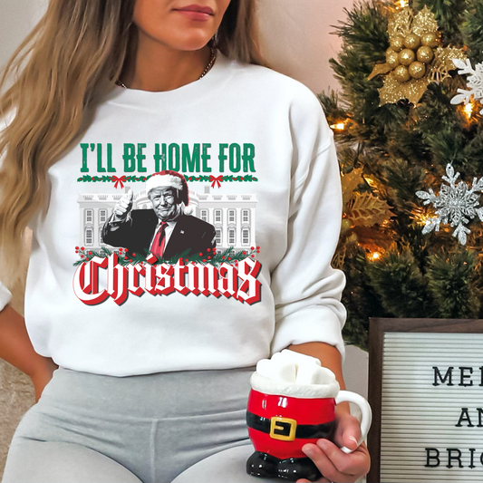 Trump "I'll be Home for Christmas" - Unisex Crewneck Sweatshirt