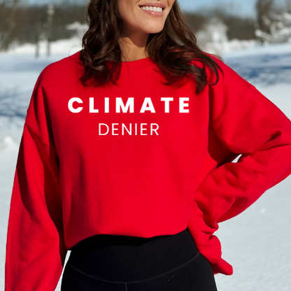 Climate Denier - Unisex Crewneck Sweatshirt