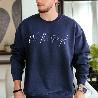 We The People Script - Unisex Crewneck Sweatshirt