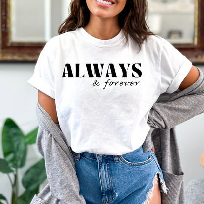 Always & Forever - Unisex Garment-Dyed Heavyweight Tee