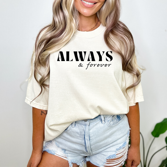 Always & Forever - Unisex Garment-Dyed Heavyweight Tee
