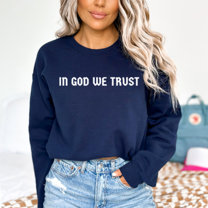 In God We Trust - Unisex Crewneck Sweatshirt