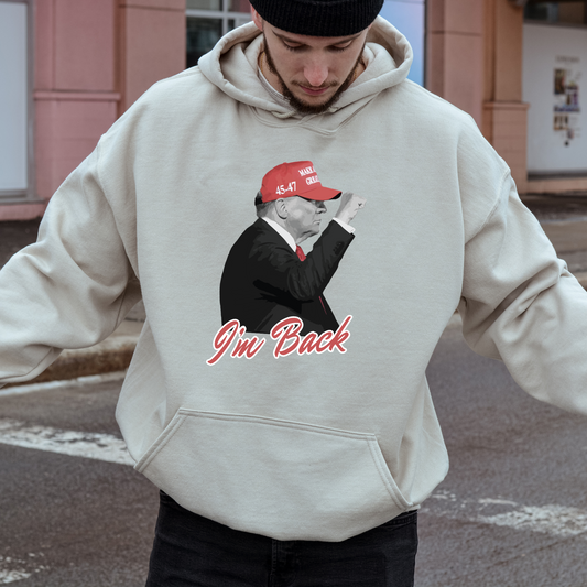 Trump "I'm Back" - Unisex Hoodie