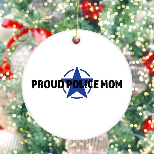 Proud Police Mom - Ceramic Ornament