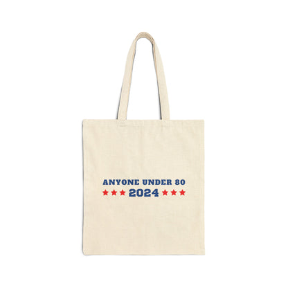 Anyone Under 80 - Cotton Canvas Tote Bag