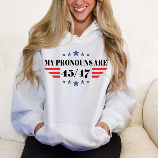 My Pronouns are 45/47 - Unisex Hoodie