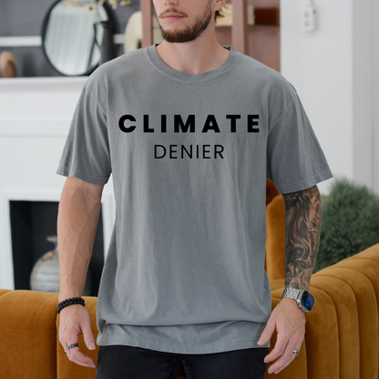 Climate Denier - Unisex Garment-Dyed Heavyweight Tee