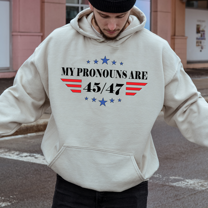 My Pronouns are 45/47 - Unisex Hoodie