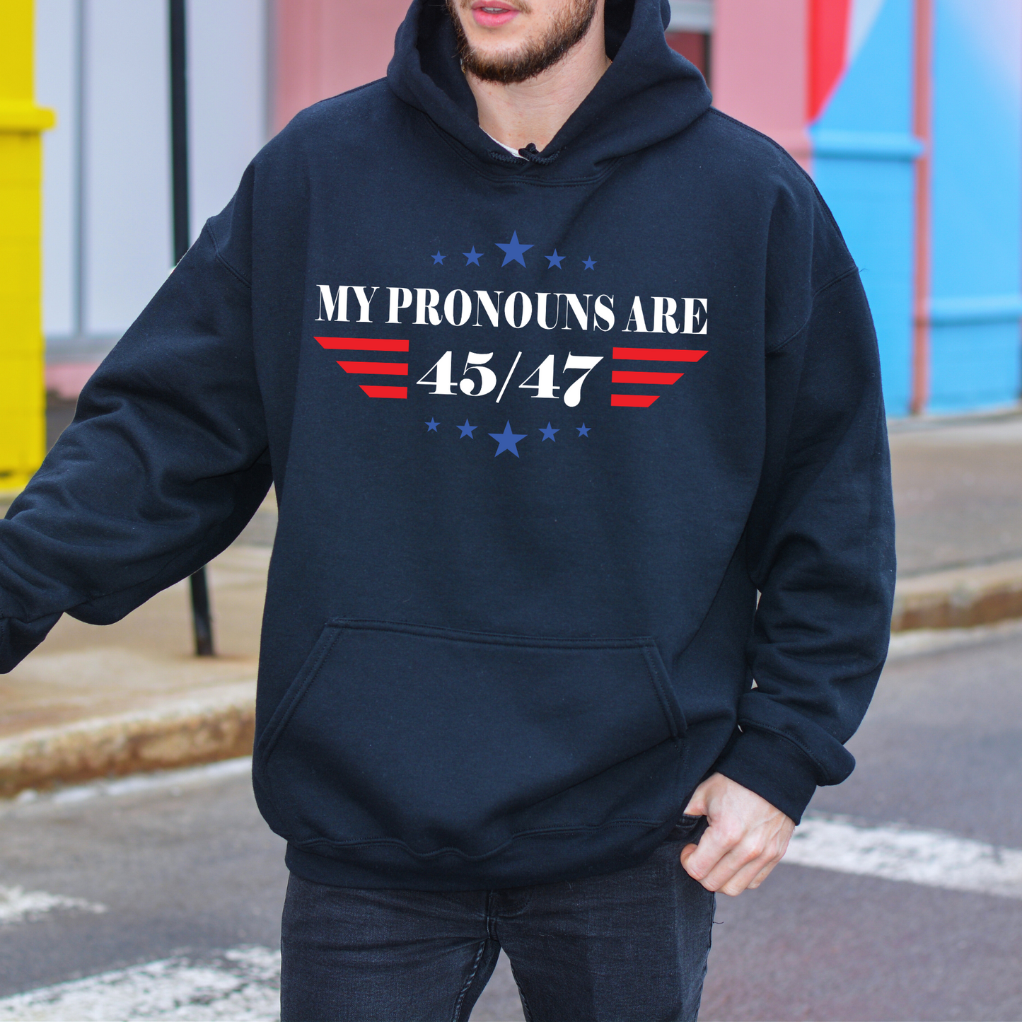 My Pronouns are 45/47 - Unisex Hoodie