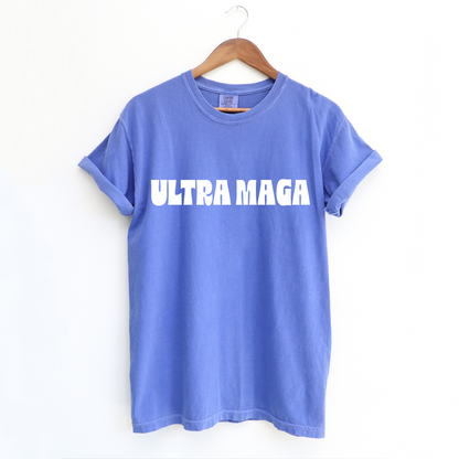 ULTRA MAGA - Unisex Garment-Dyed Heavyweight Tee