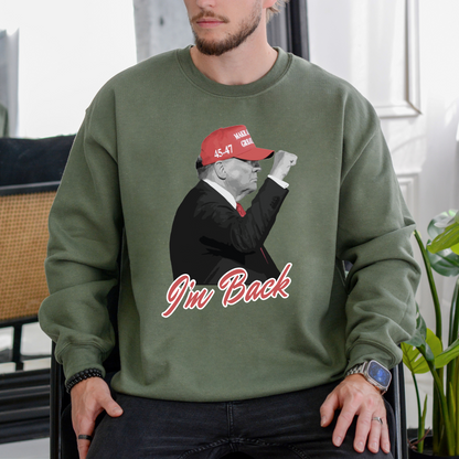 Trump "I'm Back" - Unisex Crewneck Sweatshirt