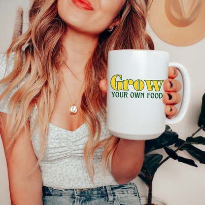 Grow Your Own Food - White Glossy Mug